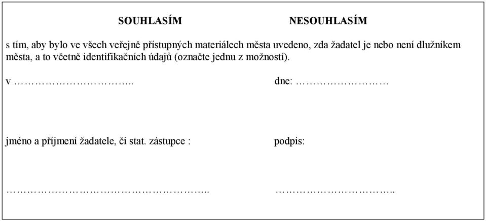 města, a to včetně identifikačních údajů (označte jednu z