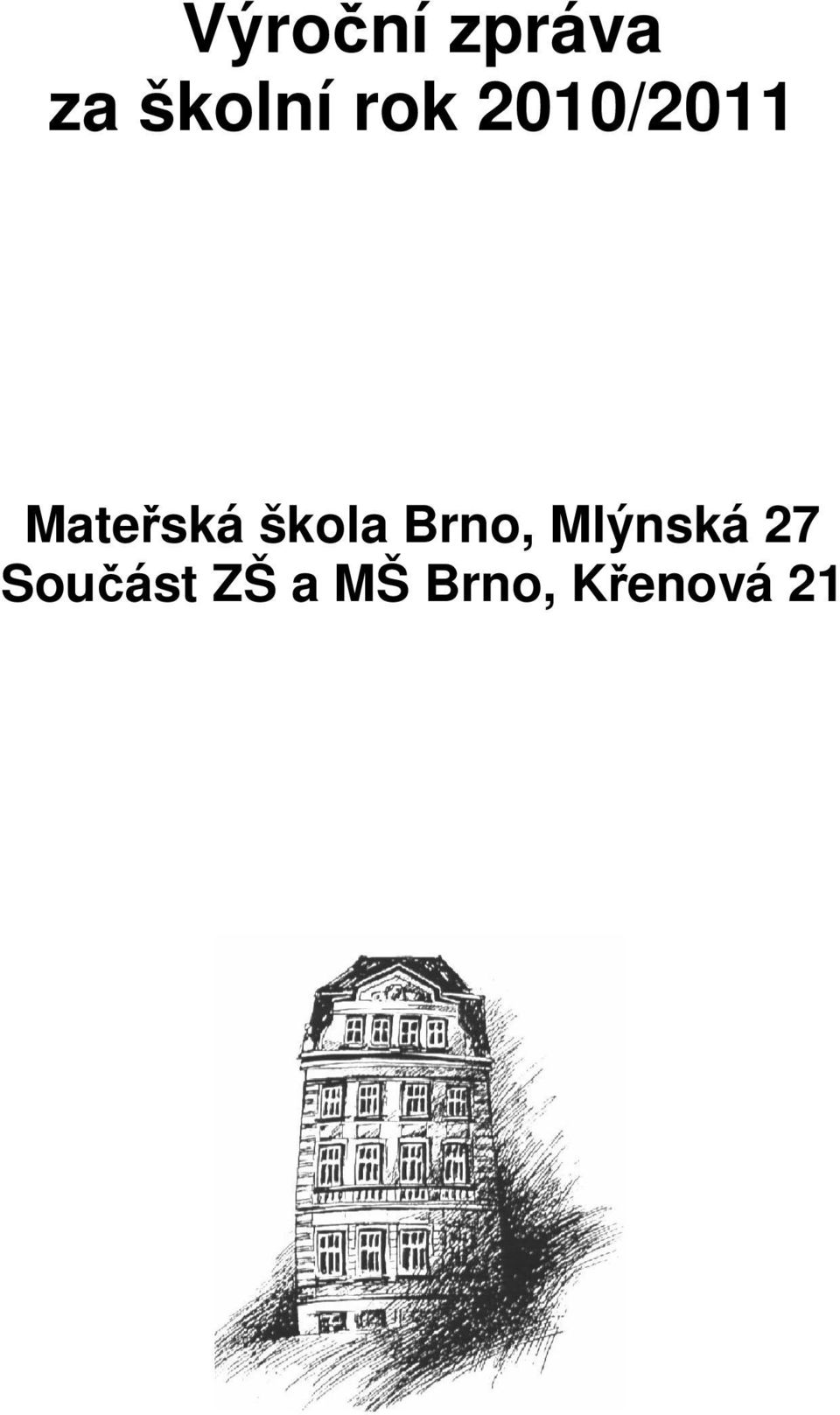 škola Brno, Mlýnská 27