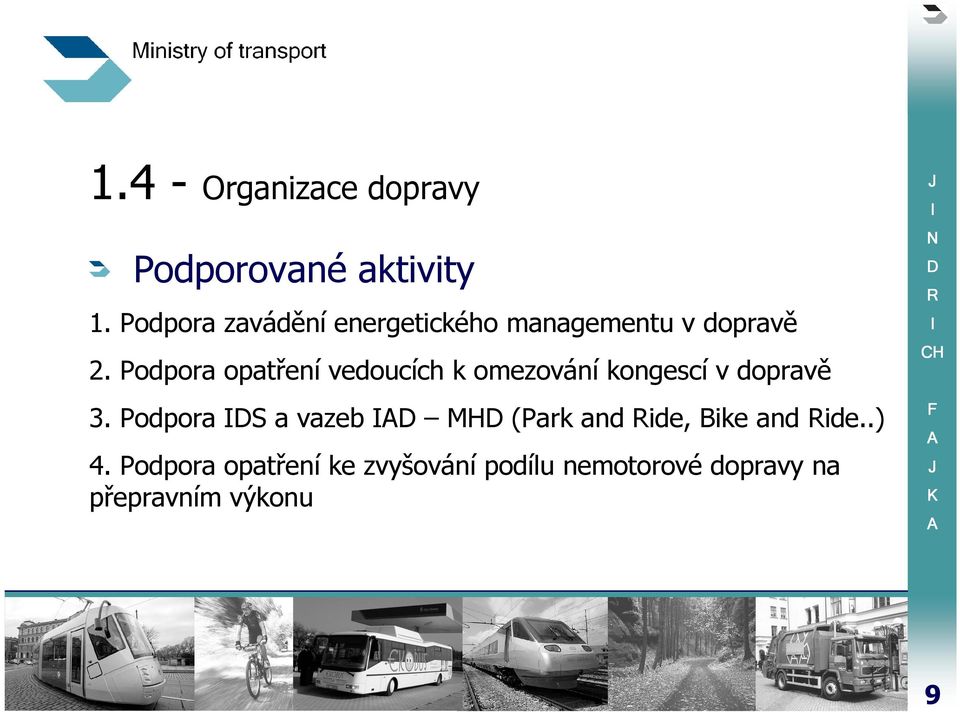 Podpora opatření vedoucích k omezování kongescí v dopravě 3.