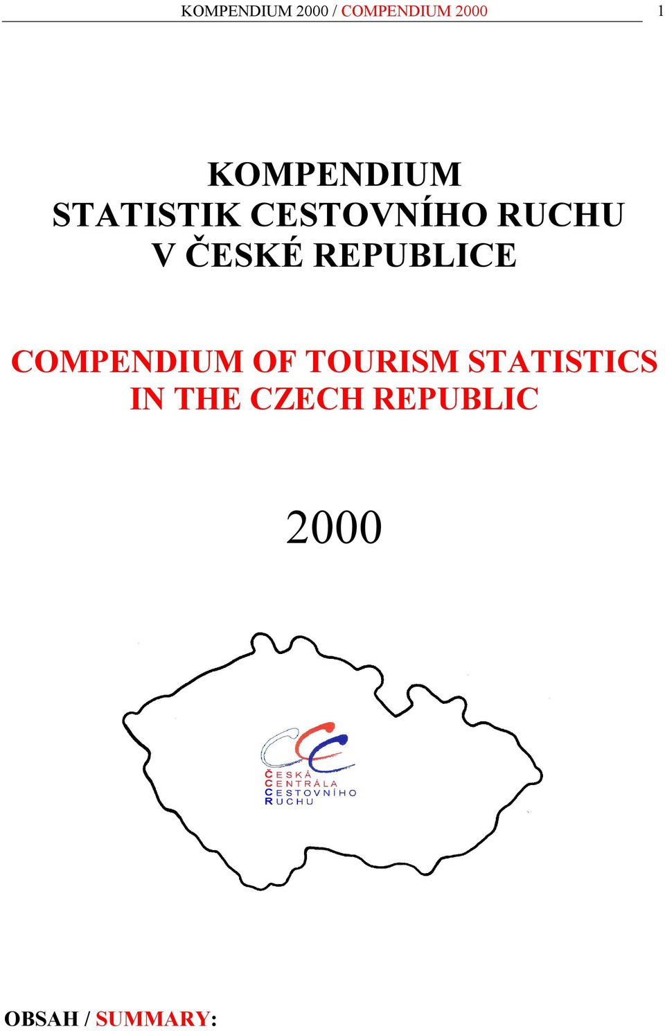 ČESKÉ REPUBLICE COMPENDIUM OF TOURISM