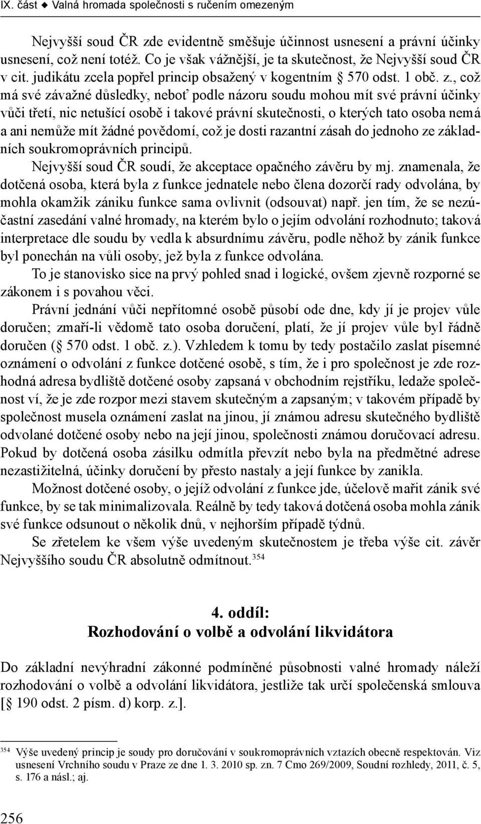 ela popřel princip obsažený v kogentním 570 odst. 1 obč. z.