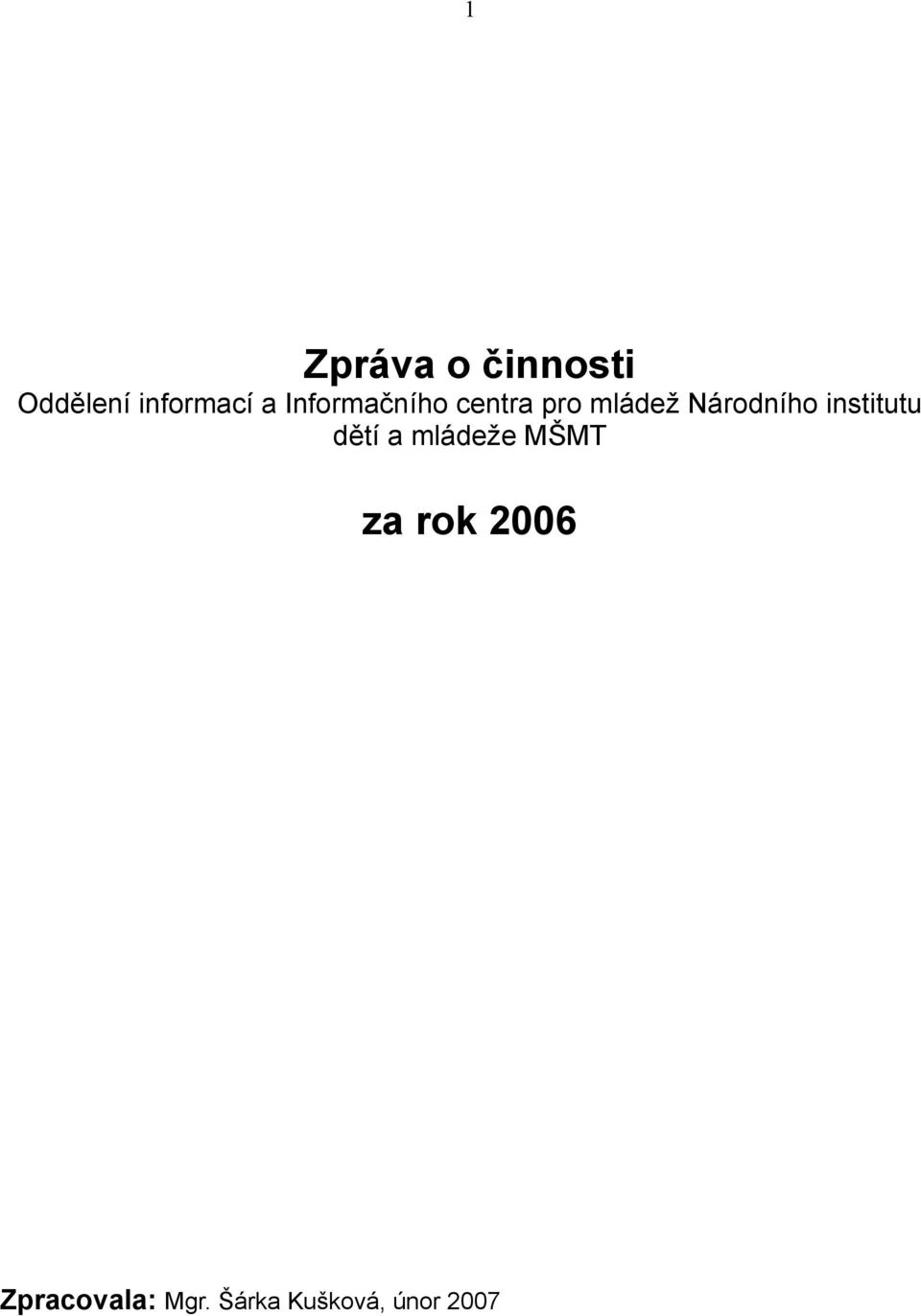 institutu dětí a mládeže MŠMT za rok 2006