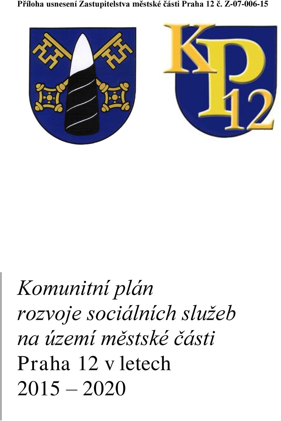 Z-07-006-15 Komunitní plán rozvoje