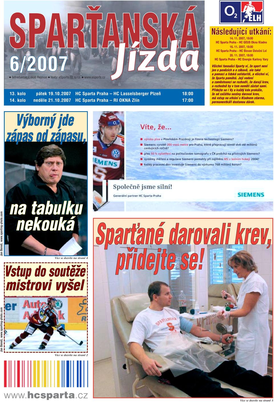 2007 HC Sparta Praha HC Lasselsberger Plzeň 18:00 14. kolo neděle 21.10.