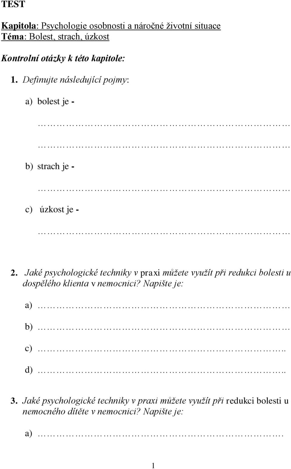 Jaké psychologické techniky v praxi můžete využít při redukci bolesti u dospělého klienta v nemocnici?