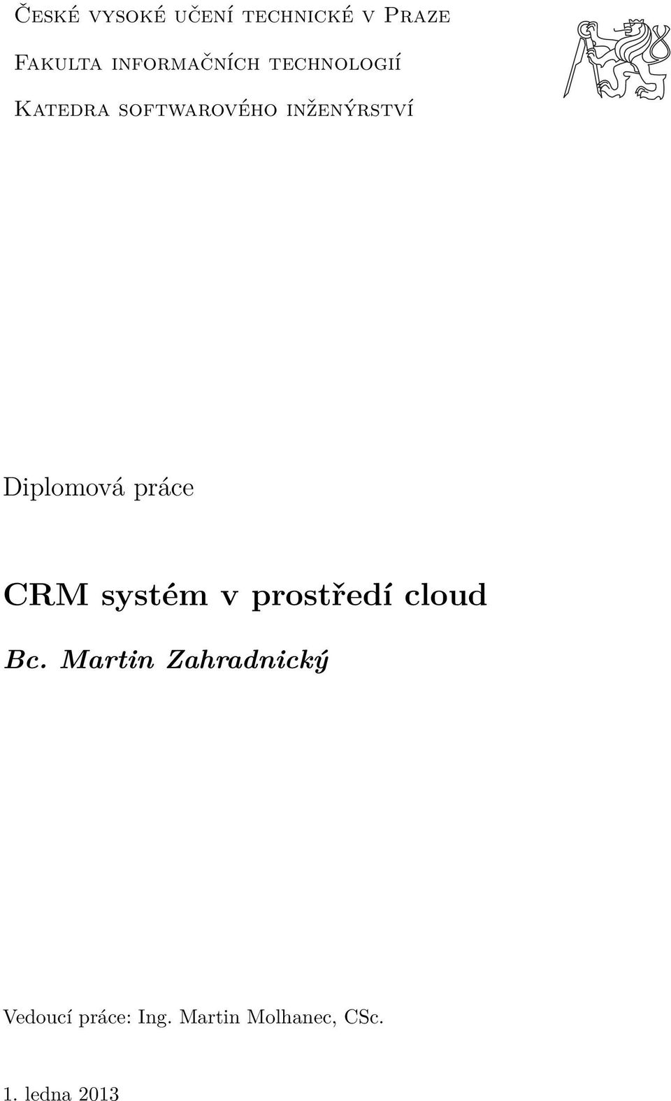 inženýrství Diplomová práce CRM systém v prostředí cloud