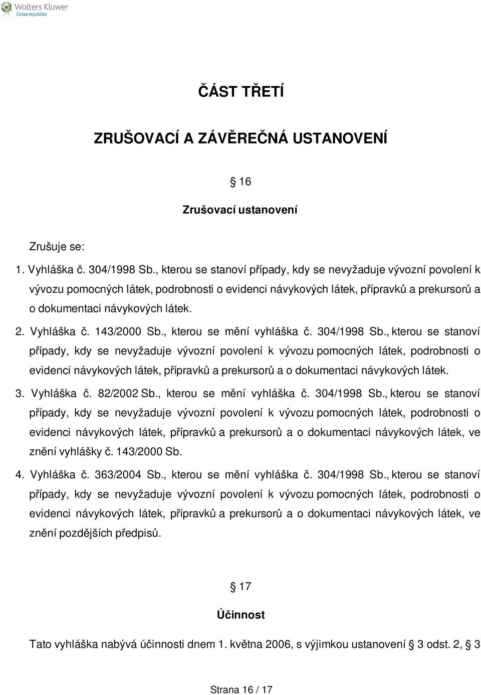 Vyhláška č. 143/2000 Sb., kterou se mění vyhláška č. 304/1998 Sb.