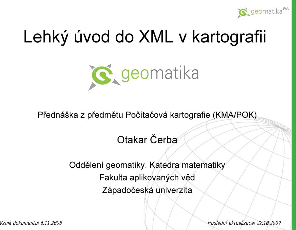geomatiky, Katedra matematiky Fakulta aplikovaných věd