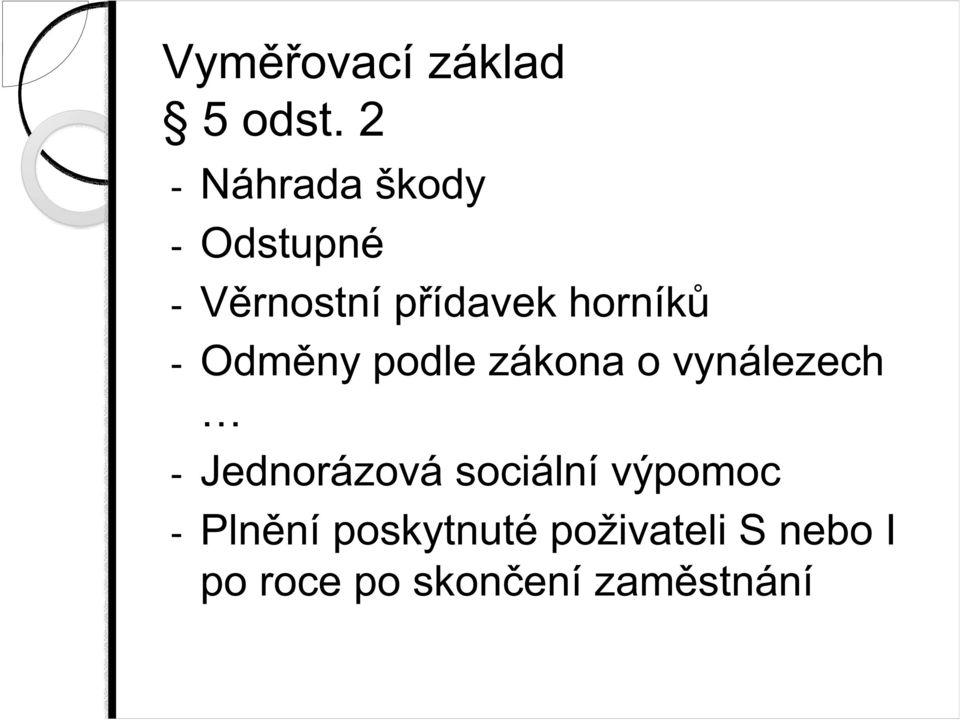 horník - Odm ny podle zákona o vynálezech -