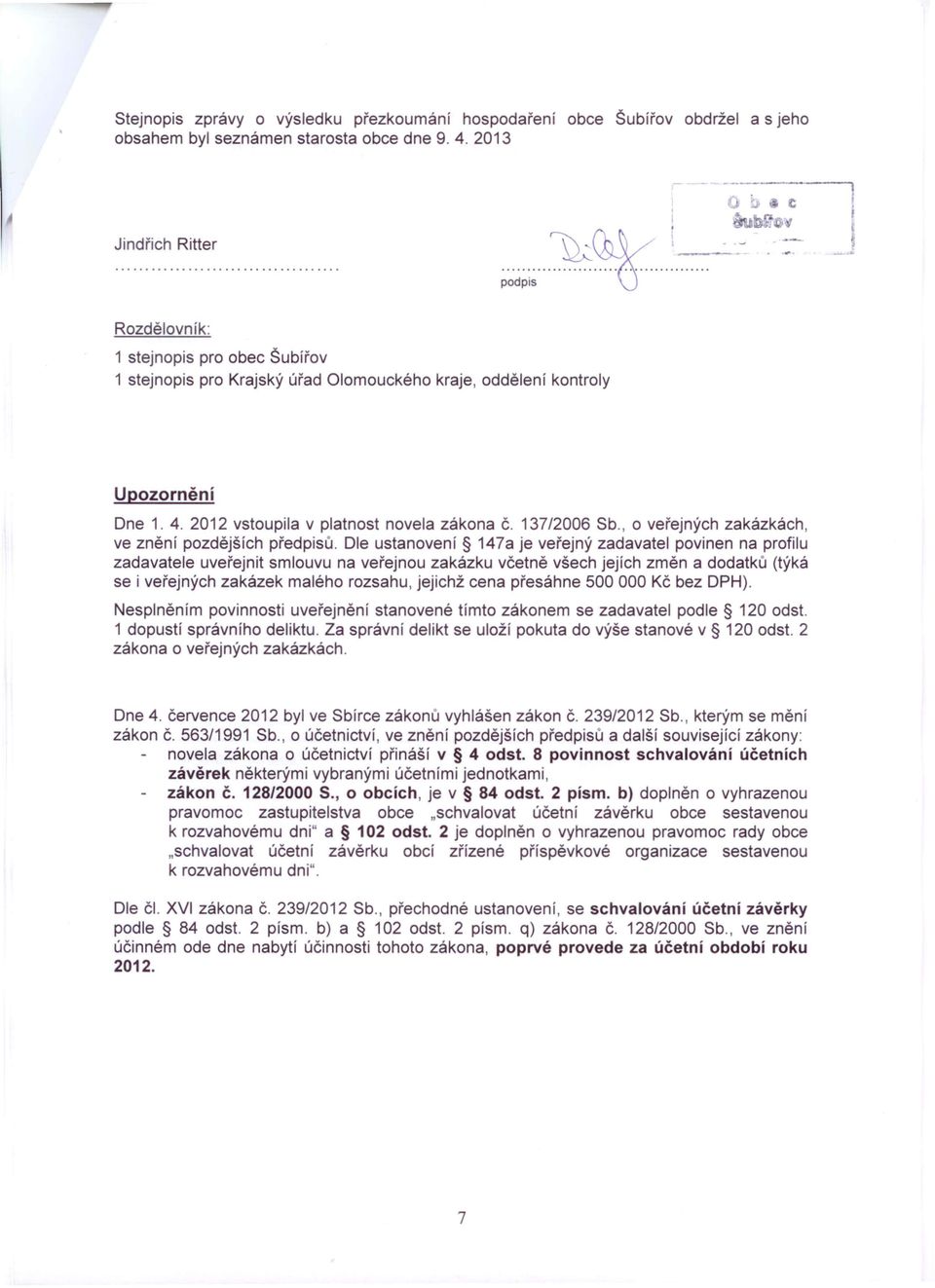 137/2006 Sb., o veřejných zakázkách, ve znění pozdějších předpisů.