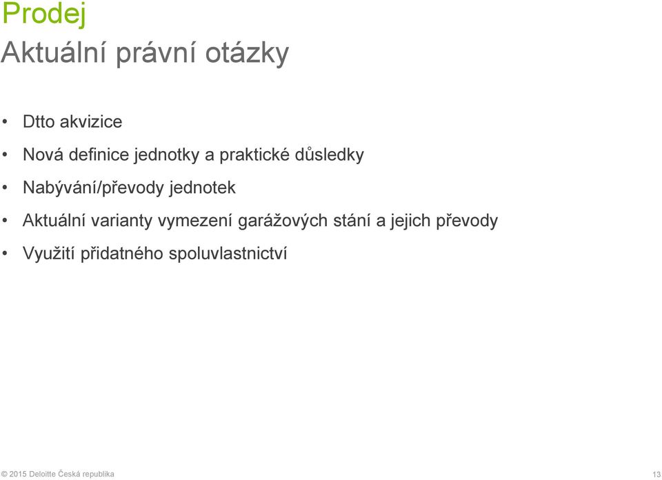 Nabývání/převody jednotek Aktuální varianty vymezení