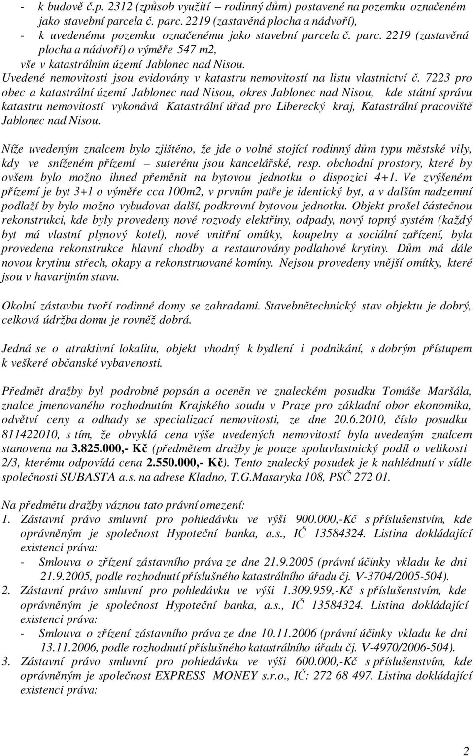 7223 pro obec a katastrální území Jablonec nad Nisou, okres Jablonec nad Nisou, kde státní správu katastru nemovitostí vykonává Katastrální úřad pro Liberecký kraj, Katastrální pracoviště Jablonec