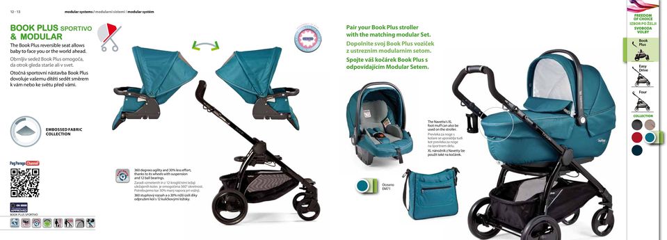 modular systems / modularni sistemi / modular systém Pair your Book Plus stroller with the matching modular Set. Dopolnite svoj Book Plus voziček z ustreznim modularnim setom.