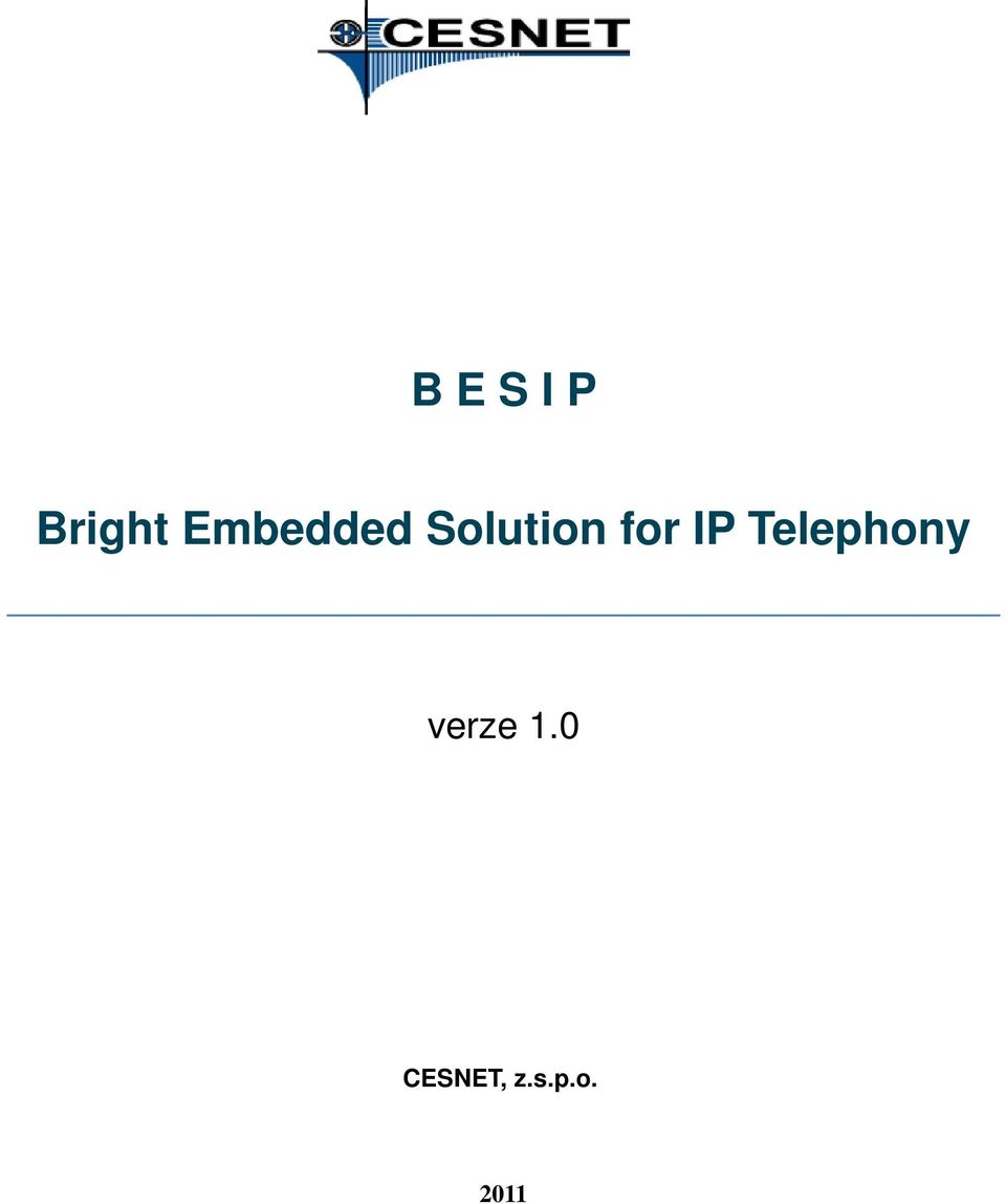for IP Telephony