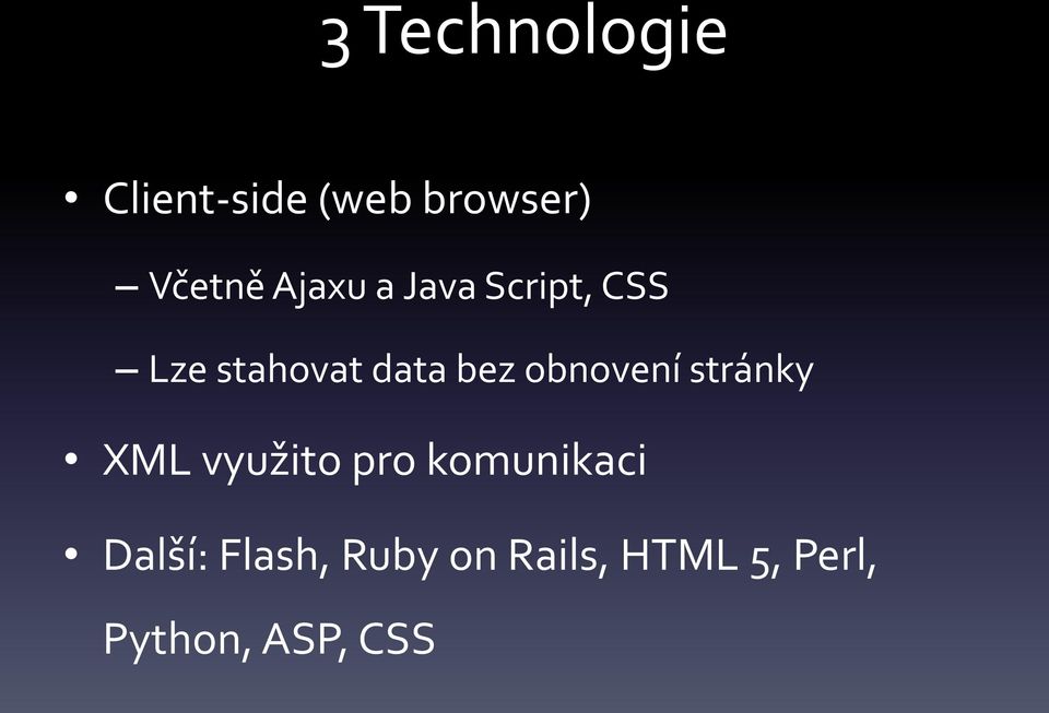 obnovení stránky XML využito pro komunikaci