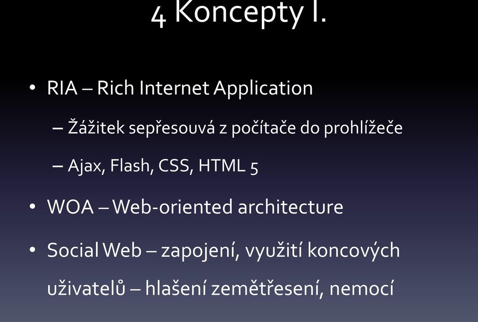 počítače do prohlížeče Ajax, Flash, CSS, HTML 5 WOA