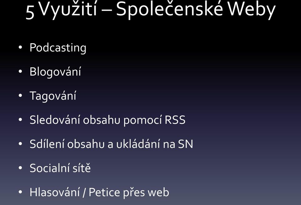 pomocí RSS Sdílení obsahu a ukládání na
