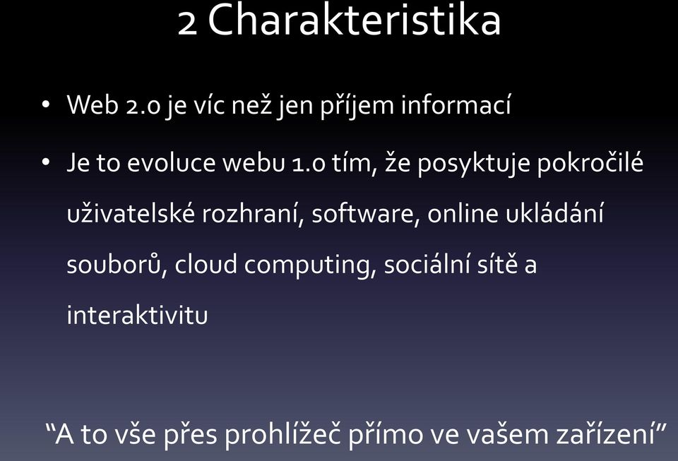 0 tím, že posyktuje pokročilé uživatelské rozhraní, software,