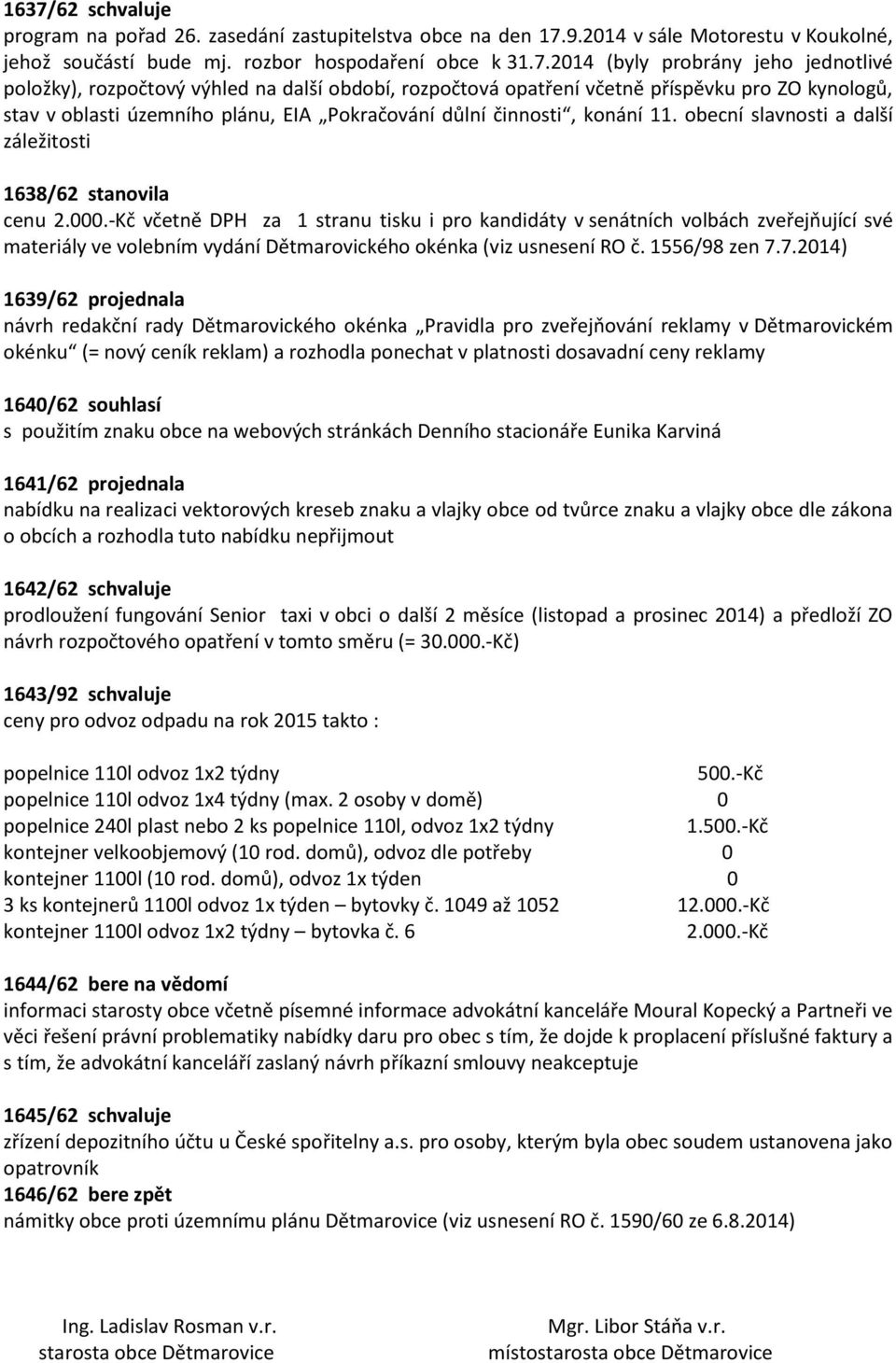 obecní slvnosti dlší záležitosti 1638/62 stnovil cenu 2.000.