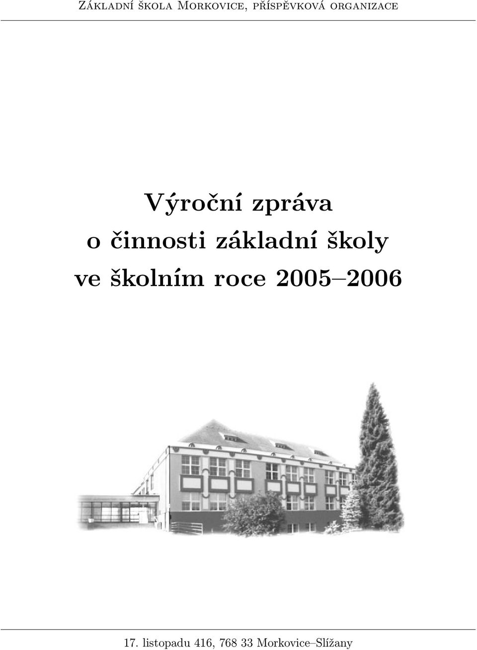 základní školy ve školním roce 2005