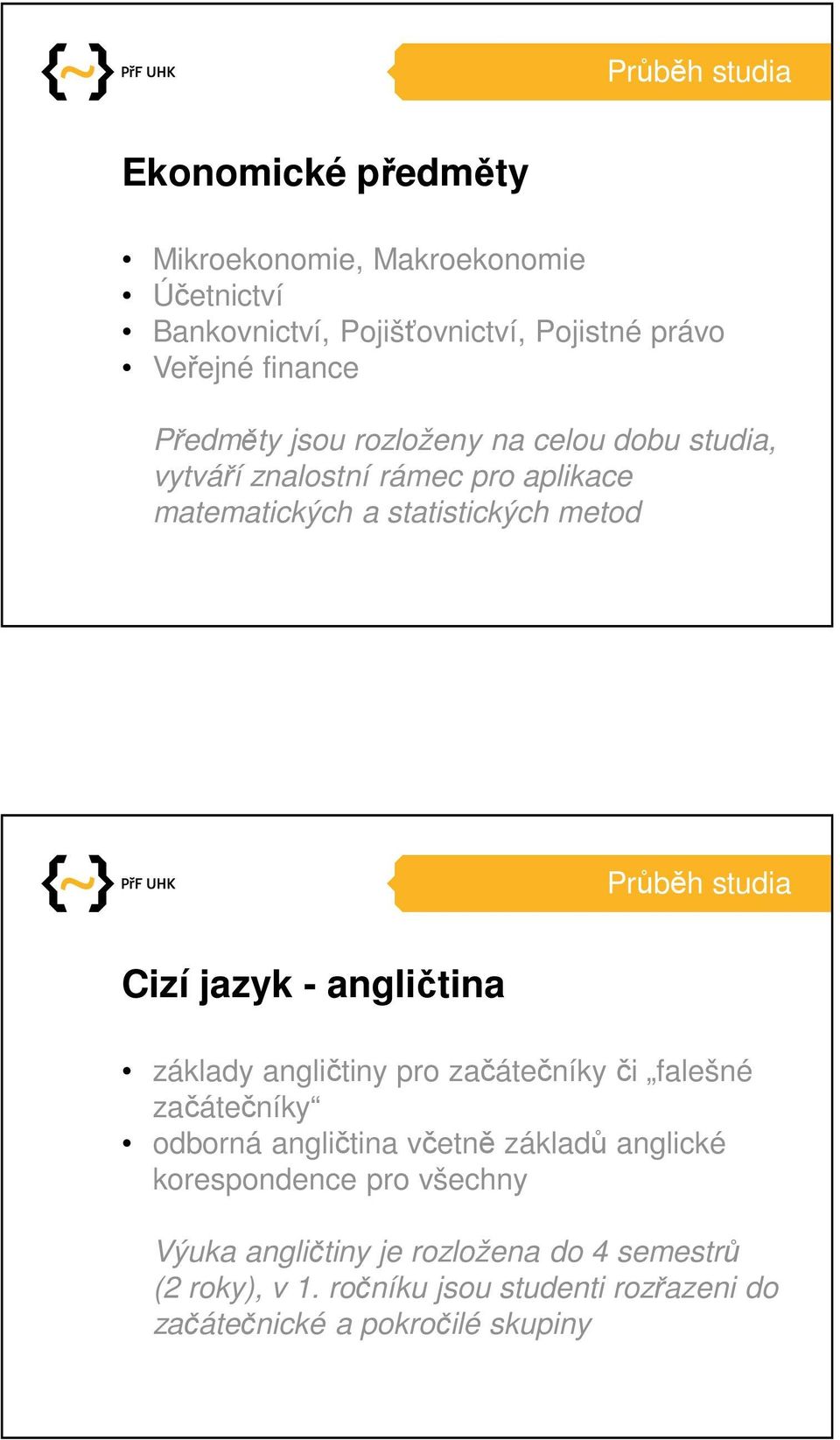 Cizí jazyk - angličtina základy angličtiny pro začátečníky či falešné začátečníky odborná angličtina včetně základů anglické