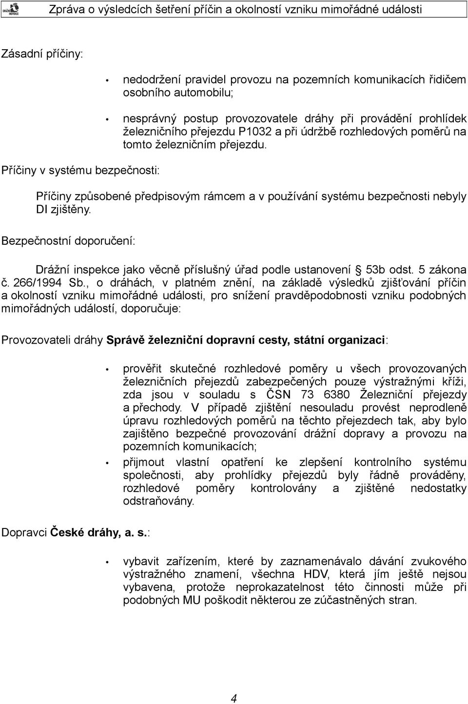 Bezpečnostní doporučení: Drážní inspekce jako věcně příslušný úřad podle ustanovení 53b odst. 5 zákona č. 266/1994 Sb.