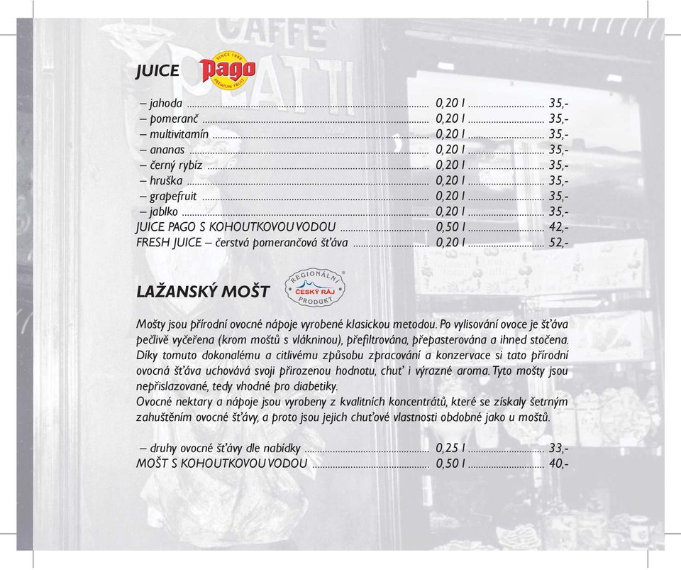 Po vylisování ovoce je š áva pe liv vy e ena (krom mošt s vlákninou), p e ltrována, p epasterována a ihned sto ena.