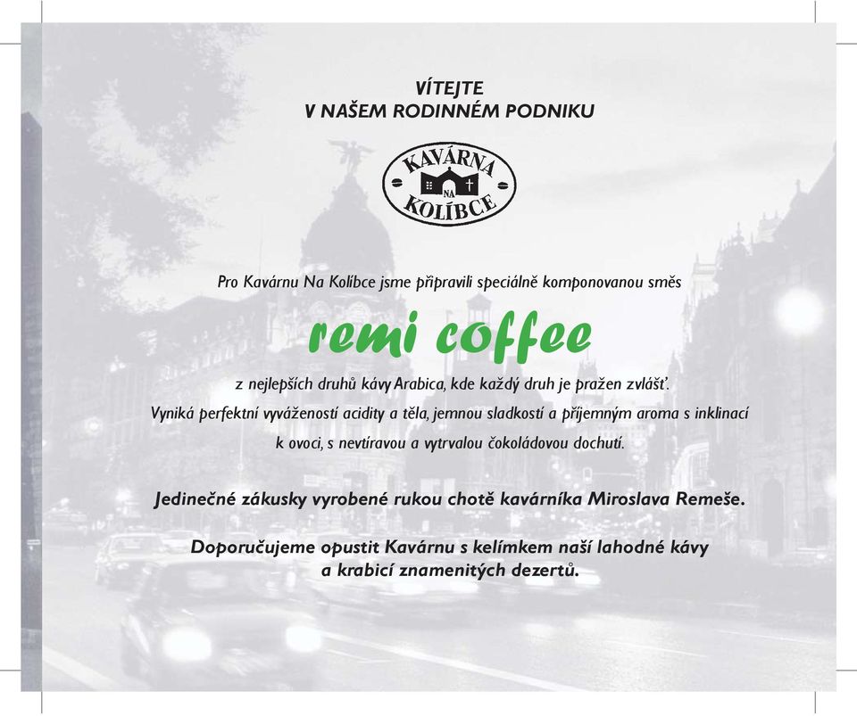 Vyniká perfektní vyvážeností acidity a t la, jemnou sladkostí a p íjemným aroma s inklinací k ovoci, s nevtíravou a