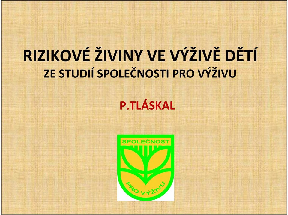 STUDIÍ SPOLEČNOSTI