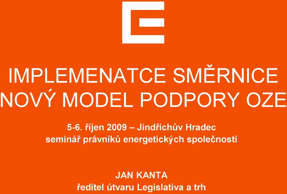 říjen 2009 Jindřichův Hradec seminář