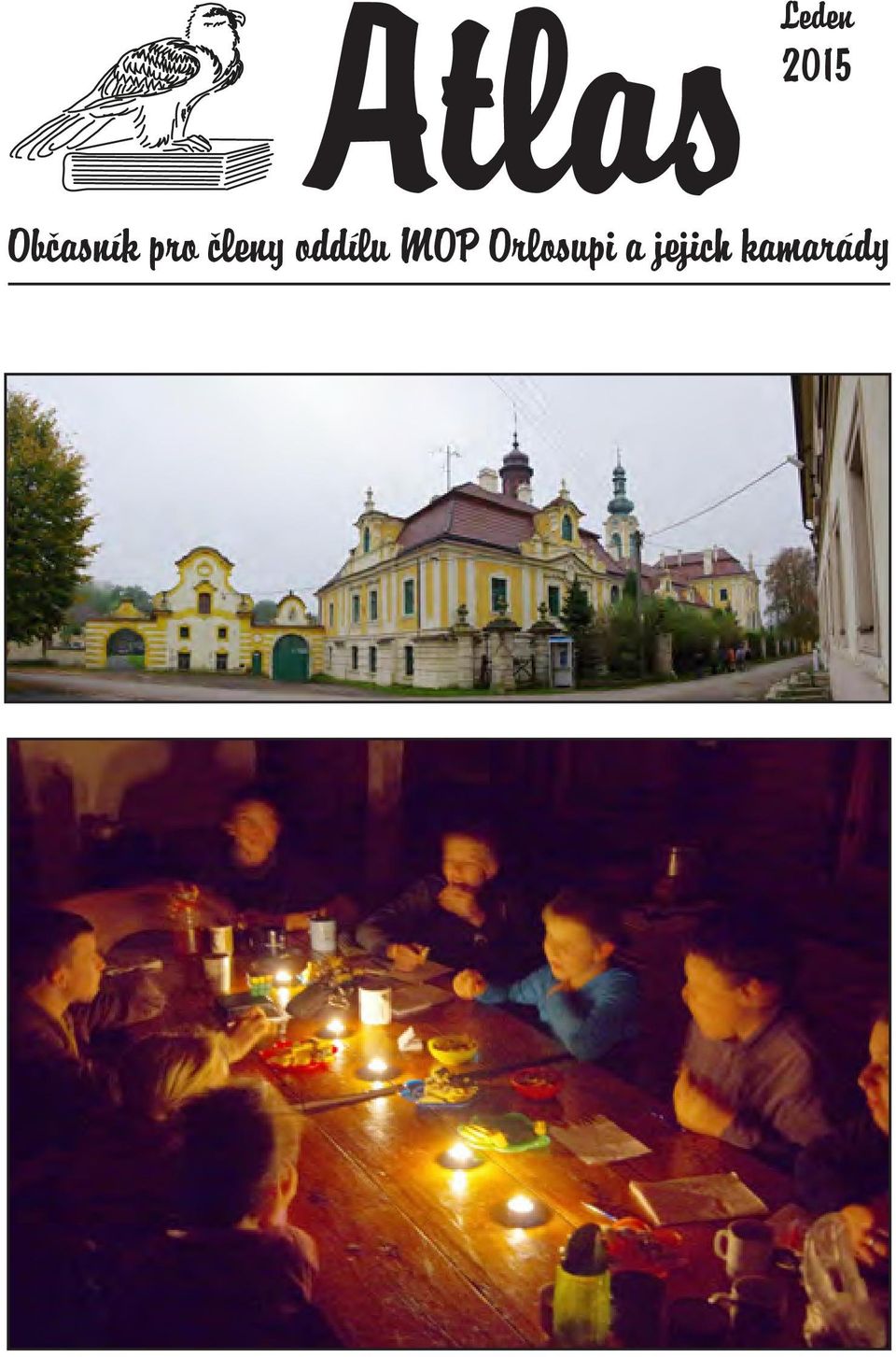 Atlas. Leden Občasník pro členy oddílu MOP Orlosupi a jejich kamarády - PDF  Free Download