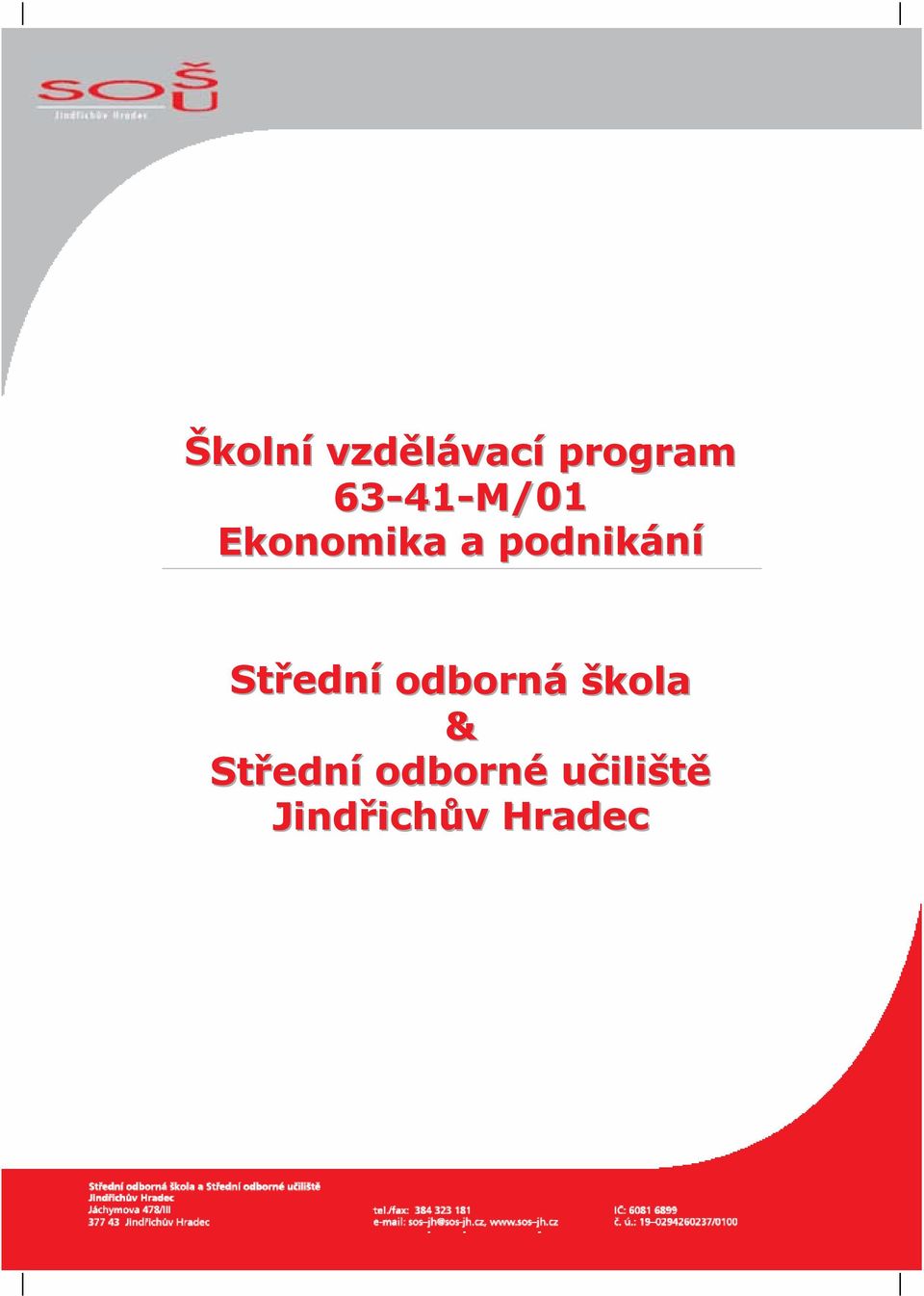 učiliště Jindřichův Hradec Střední odborná škola