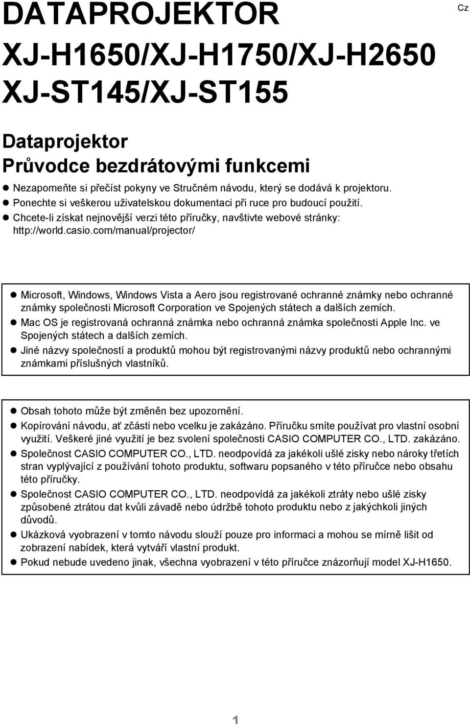 com/manual/projector/ Microsoft, Windows, Windows Vista a Aero jsou registrované ochranné známky nebo ochranné známky společnosti Microsoft Corporation ve Spojených státech a dalších zemích.