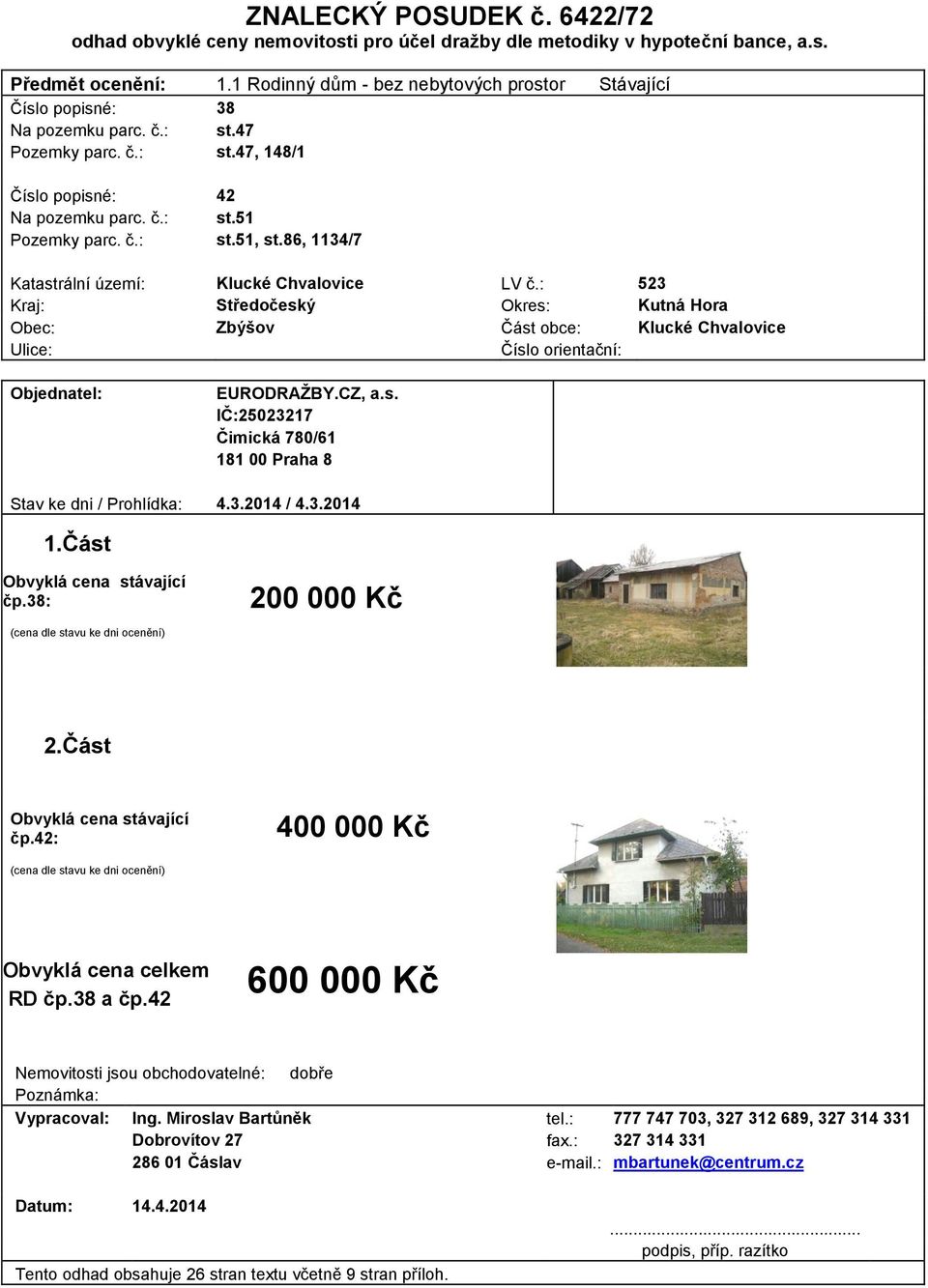 86, 1134/7 Katastrální území: Klucké Chvalovice LV č.