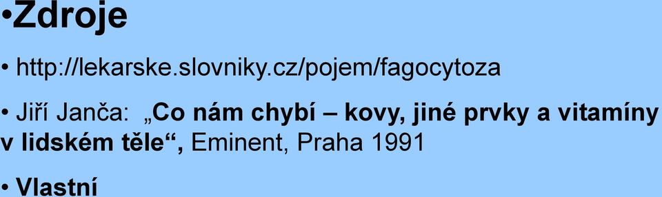 nám chybí kovy, jiné prvky a