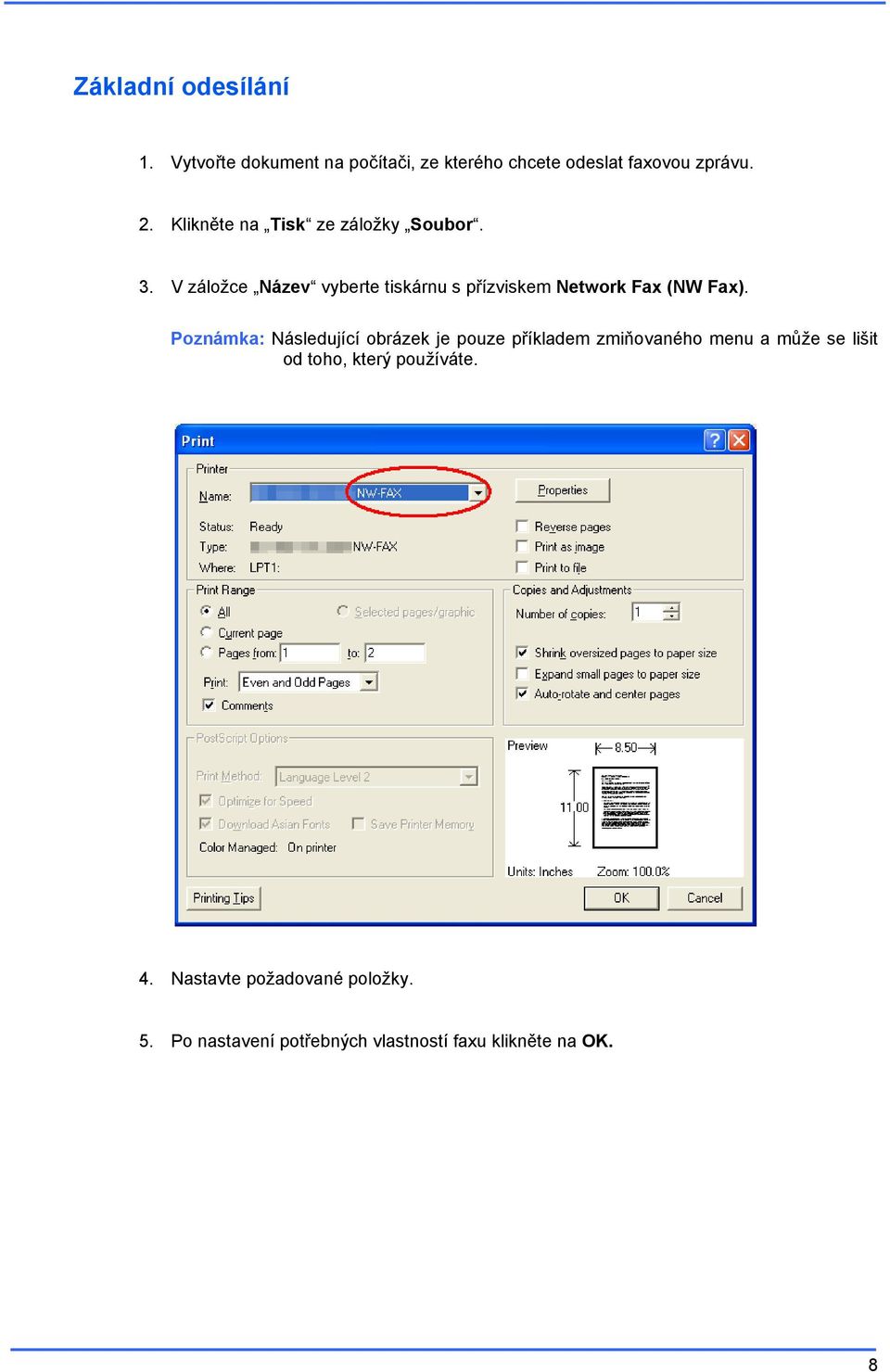 V záložce Název vyberte tiskárnu s přízviskem Network Fax (NW Fax).