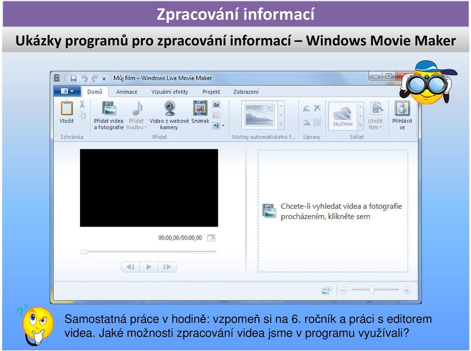 si na 6. ročník a práci s editorem videa.