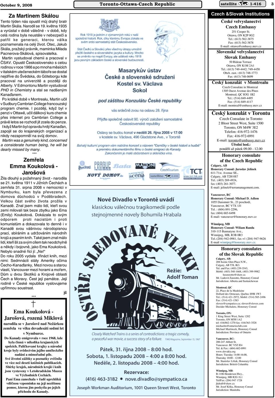 Otec, Jakub Skála, praïsk právník, maminka Milada Pacnerova-Skálová, spisovatelka. Martin vystudoval chemii a pracoval v âsav.