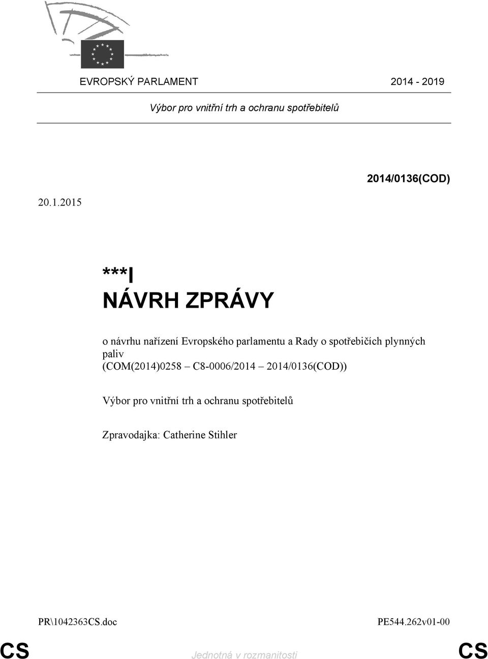 ZPRÁVY o návrhu nařízení Evropského parlamentu a Rady o spotřebičích plynných paliv