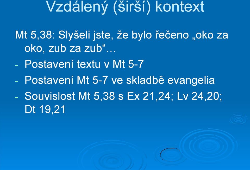 textu v Mt 5-7 - Postavení Mt 5-7 ve skladbě