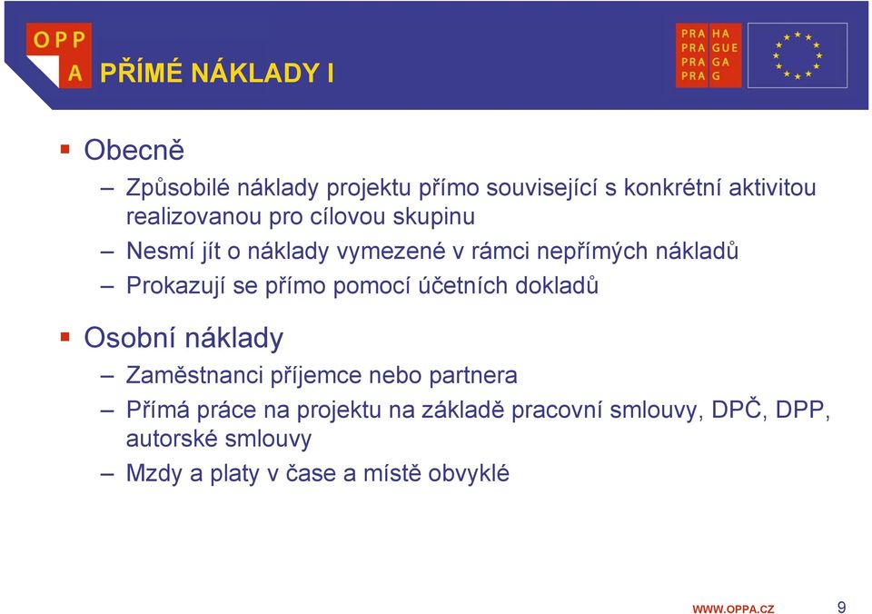 Prokazují se přímo pomocí účetních dokladů Osobní náklady Zaměstnanci příjemce nebo partnera