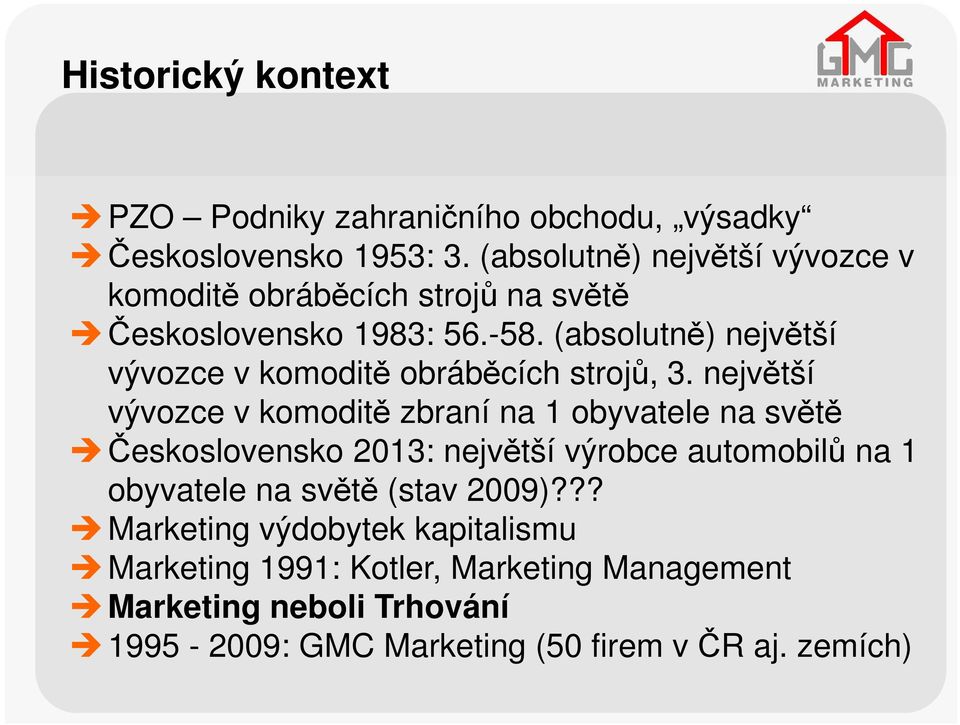 (absolutně) největší vývozce v komoditě obráběcích strojů, 3.