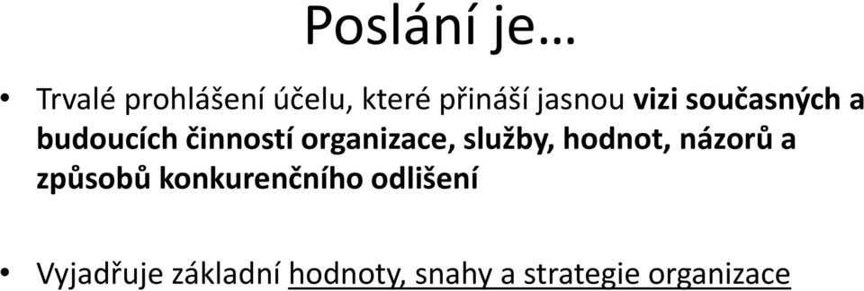 organizace, služby, hodnot, názorů a způsobů