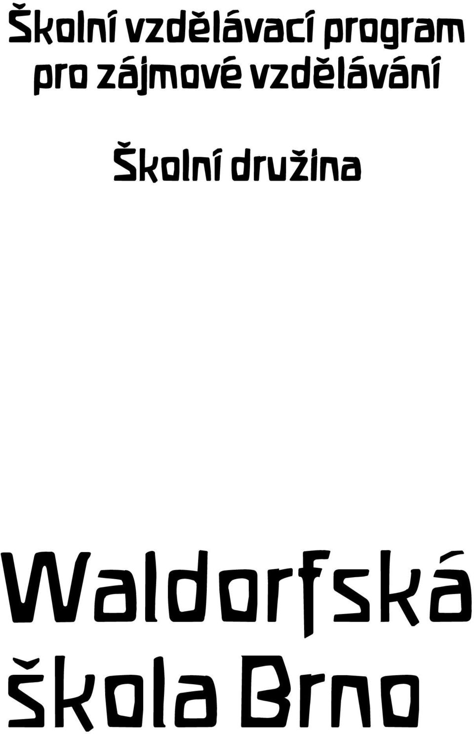 vzdělávání Školní