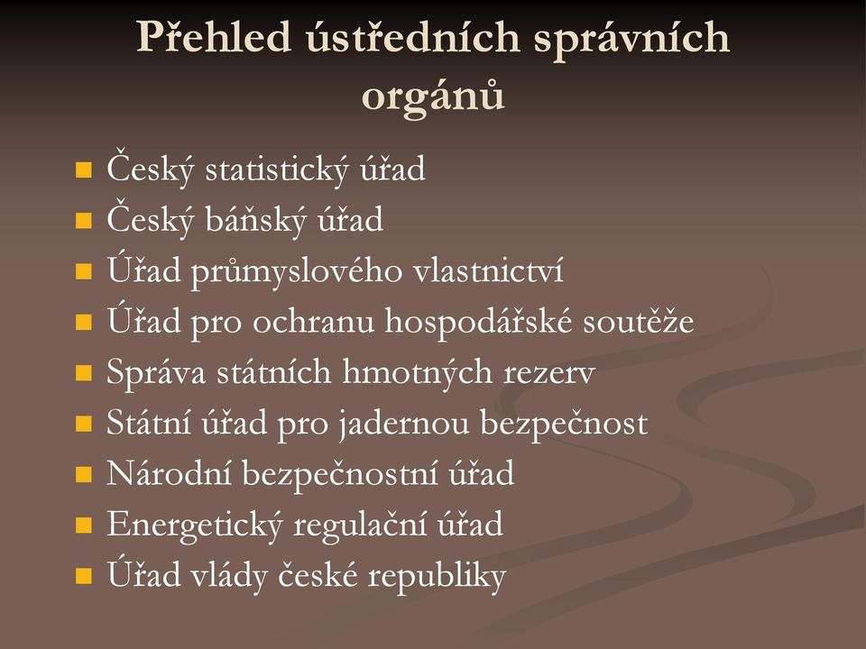 Správa státních hmotných rezerv Státní úřad pro jadernou bezpečnost