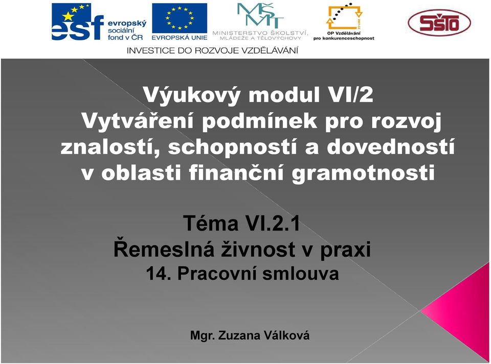oblasti finanční gramotnosti Téma VI.2.