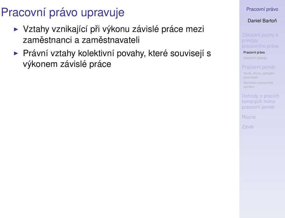 zaměstnavateli Právní vztahy kolektivní
