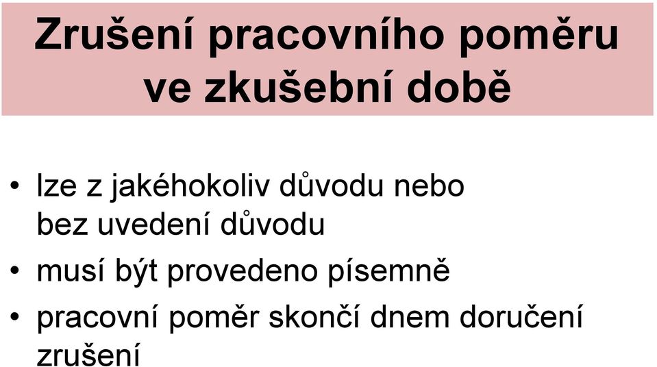 uvedení důvodu musí být provedeno