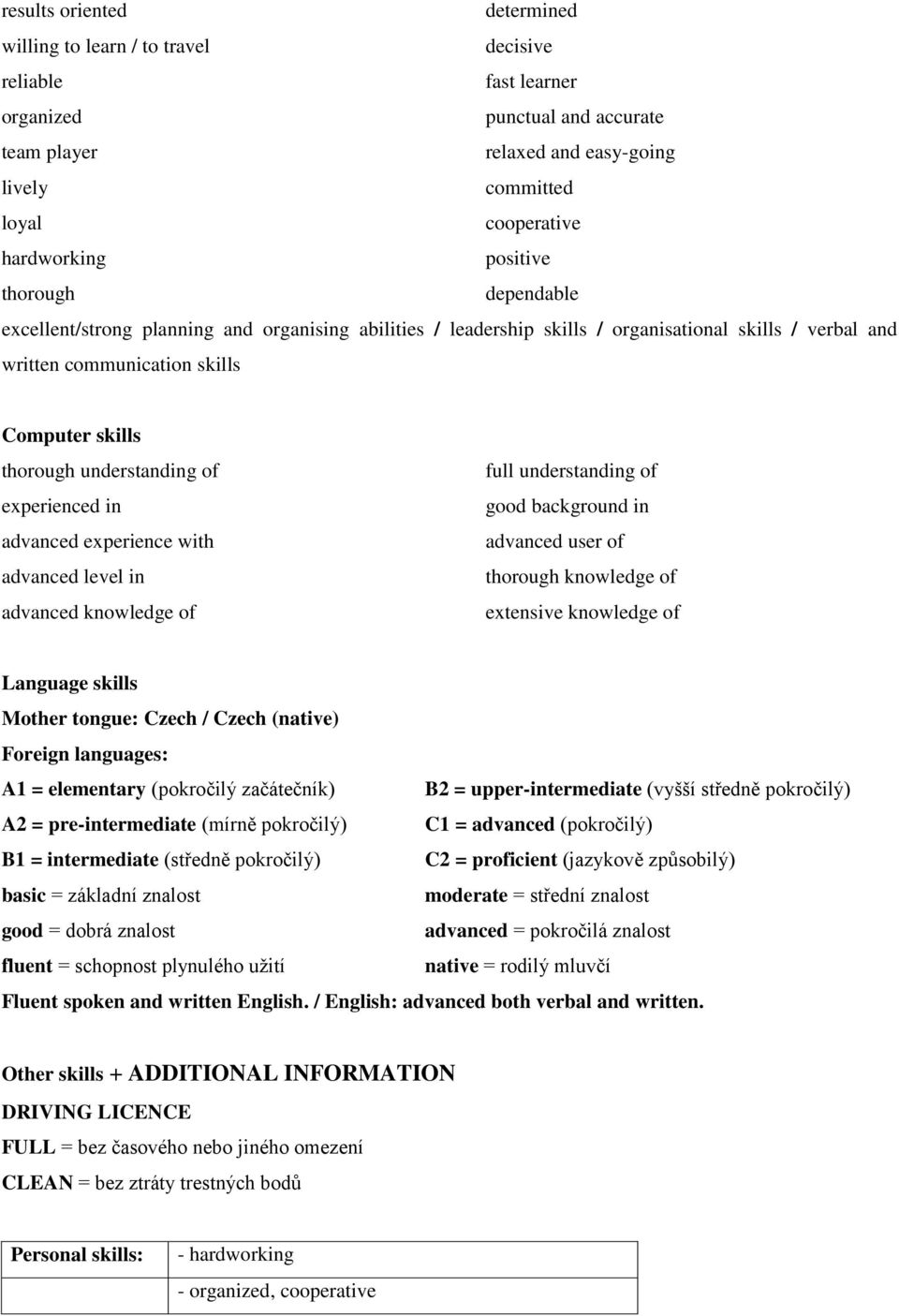 thorough understanding of experienced in advanced experience with advanced level in advanced knowledge of full understanding of good background in advanced user of thorough knowledge of extensive