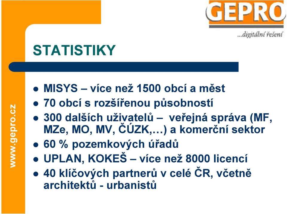 ČÚZK, ) a komerční sektor 60 % pozemkových úřadů UPLAN, KOKEŠ více